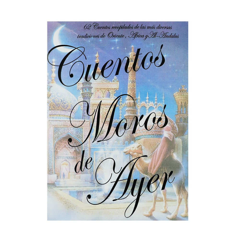 Libro de 62 Cuentos Moros de Ayer - Diversas Tradiciones